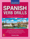 Spanish Verb Drills, Premium Sixth Edition by Vivienne Bey, 9781264264186