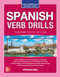 Spanish Verb Drills, Premium Sixth Edition by Vivienne Bey, 9781264264186