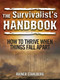 The Survivalist's Handbook (How to Thrive When Things Fall Apart) by Rainer Stahlberg, 9781629145655