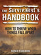 The Survivalist's Handbook (How to Thrive When Things Fall Apart) by Rainer Stahlberg, 9781629145655