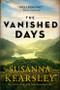 The Vanished Days by Susanna Kearsley, 9781492650164