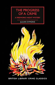 The Progress of a Crime (A Fireworks Night Mystery) by Martin Edwards, Julian Symons, 9781728219912
