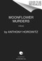 Moonflower Murders (A Novel) - 9780062955463 by Anthony Horowitz, 9780062955463