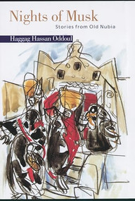 Nights of Musk (Stories from Old Nubia) by Haggag Hassan Oddoul, 9789774162169