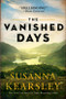 The Vanished Days - 9781728249582 by Susanna Kearsley, 9781728249582