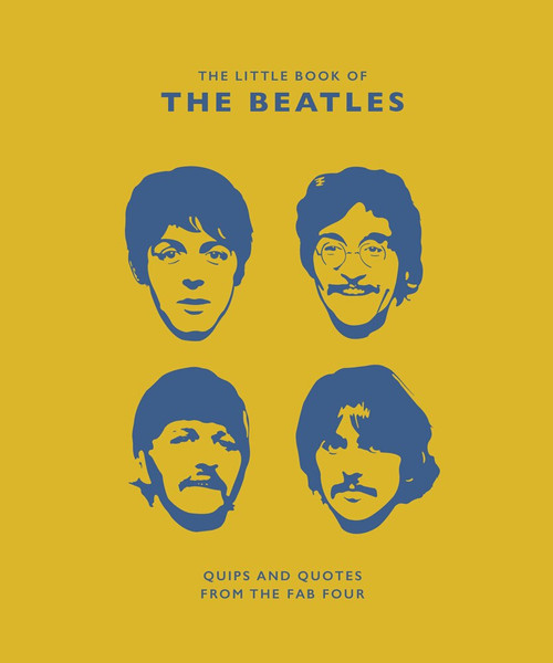 Little Book of the Beatles (Quips and Quotes from the Fab Four) (Miniature Edition) by Orange Hippo!, 9781787392557