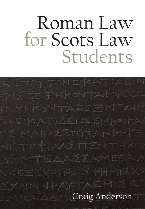 Roman Law for Scots Law Students - 9781474450195 by Craig Anderson
