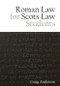 Roman Law for Scots Law Students - 9781474450195 by Craig Anderson