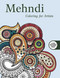 Mehndi: Coloring for Artists by Skyhorse Publishing, 9781634504003