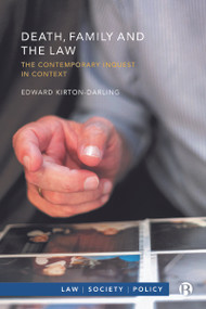 Death, Family and the Law (The Contemporary Inquest in Context) - 9781529212464 by Edward Kirton-Darling, 9781529212464