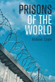 Prisons of the World by Andrew Coyle, 9781447362470
