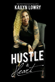 Hustle and Heart by Kailyn  Lowry, 9781642933611