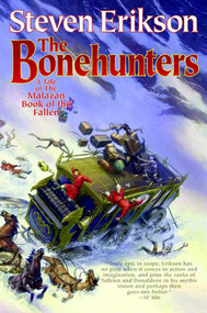 The Bonehunters (Book Six of The Malazan Book of the Fallen) - 9780765316523 by Steven Erikson, 9780765316523