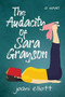The Audacity of Sara Grayson (A Novel) by Joani Elliott, 9781642937824