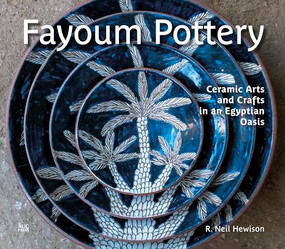 Fayoum Pottery (Ceramic Arts and Crafts in an Egyptian Oasis) by R. Neil Hewison, 9781649031327