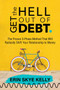 Get the Hell Out of Debt (The Proven 3-Phase Method That Will Radically Shift Your Relationship to Money) by Erin Skye Kelly, 9781642939552