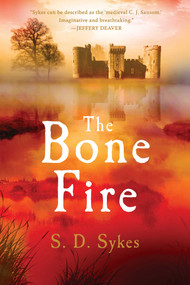 The Bone Fire (A Somershill Manor Mystery) by S. D. Sykes, 9781643131979