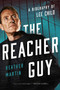 The Reacher Guy (A Biography of Lee Child) by Heather Martin, 9781643135861