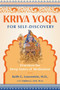 Kriya Yoga for Self-Discovery (Practices for Deep States of Meditation) by Keith G. Lowenstein, Andrea J. Lett, 9781644112182