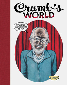 Crumb's World by Robert Crumb, Robert Storr, 9781644230435