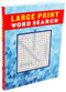 Large Print Word Search Volume 1 by Editors of Thunder Bay Press, 9781645172628