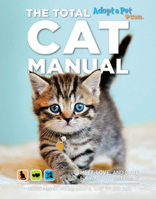 The Total Cat Manual (Meet, Love, and Care for Your New Best Friend) by David Meyer, Pia Salk, Abbie Moore, 9781681881553