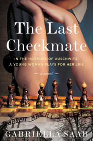 The Last Checkmate (A Novel) - 9780063143388 by Gabriella Saab, 9780063143388