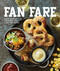 Fan Fare (Game Day Recipes for Delicious Finger Foods, Drinks & More) by Kate McMillan, 9781681882567