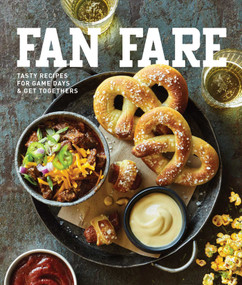 Fan Fare (Game Day Recipes for Delicious Finger Foods, Drinks & More) by Kate McMillan, 9781681882567