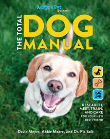 The Total Dog Manual: Adopt-A-Pet.com (| 2020 Paperback | Gifts For Dog Lovers | Pet Owners | Rescue Dogs | Adopt-A-Pet Endorsed) by The Editors of Adopt-a-Pet.com, 9781681886565