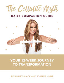 The Cellulite Myth Daily Companion Guide (Your 12-Week Journey to Transformation) by Ashley Black, Joanna Hunt, 9781682618158