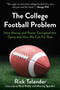 The College Football Problem (How Money and Power Corrupted the Game and How We Can Fix That) by Rick Telander, Rick Reilly, Murray Sperber, 9781683583523