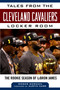 Tales from the Cleveland Cavaliers Locker Room (The Rookie Season of LeBron James) - 9781683583899 by Roger Gordon, Austin Carr, 9781683583899