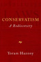 Conservatism (A Rediscovery) by Yoram Hazony, 9781684511099