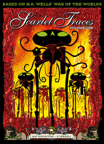 The Complete Scarlet Traces, Volume One by Ian Edginton, D'Israeli, 9781781085028