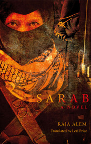 Sarab (A Novel) by Raja Alem, Leri Price, 9789774168765