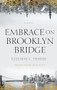 Embrace on Brooklyn Bridge (A Novel) by Ezzedine C. Fishere, 9789774168192