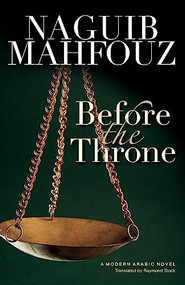 Before the Throne by Naguib Mahfouz, Raymond Stock, 9789774162916