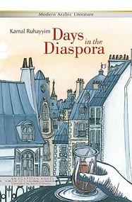 Days in the Diaspora (An Egyptian Novel) by Kamal Ruhayyim, 9789774165375