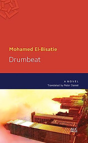 Drumbeat by Mohamed El-Bisatie, 9789774167331