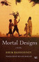 Mortal Designs (A Novel) by Reem Bassiouney, Melanie Magidow, 9789774167140