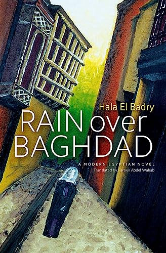 Rain over Baghdad (An Egyptian Novel) by Hala El Badry, 9789774165887