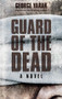 Guard of the Dead (A Novel) by George Yaraq, Raphael Cohen, 9789774169106