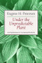 Under the Unpredictable Plant (An Exploration in Vocational Holiness) by Eugene Peterson, 9780802808486