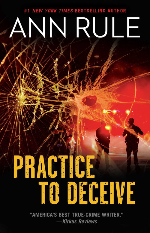 Practice to Deceive - 9781982137953 by Ann Rule, 9781982137953