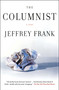 The Columnist by Jeffrey Frank, 9781982138967