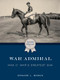 War Admiral (Man o' War's Greatest Son) by Edward L. Bowen, 9781493063208