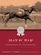 Man O'War: Racehorse of the Century by Edward L. Bowen, 9781493063222