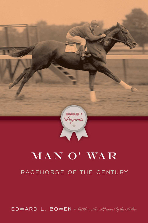 Man o' War (Racehorse of the Century) by Edward L. Bowen, 9781493063222