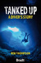 Tanked Up (A Diver's Story) by Ben Thompson, 9781784778118